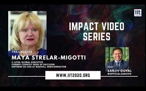 Maya Strelar-Migotti on IIT2020: Impact Video Series with Sanjiv Goyal