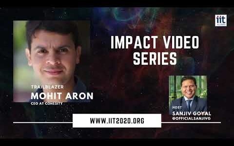 Mohit Aron on IIT2020: Impact Video Series with Sanjiv Goyal